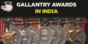 Gallantry Awards 2025 Winners List, Criteria and Importance
