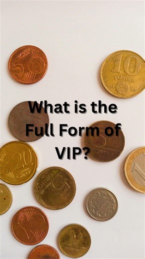 What is the Full Form of VIP#shorts