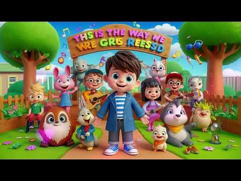 This Is The Way We Get Dressed | Fun Morning Routine Song for Kids! Super Song | Children's Rhymes