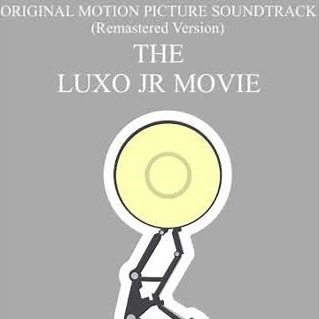 The End Credits (from “THE LUXO JR MOVIE REMASTERED VERSION” Original Motion Picture Soundtrack)
