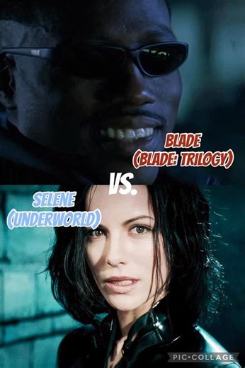 Blade Vs. Selene #edit #blade #selene #underworld #marvel