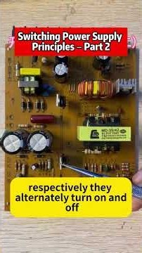 Switching Power Supply Principles – Part 2#switchingpowersupply