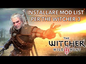COME INSTALLARE E FAR FUNZIONARE MOD IN THE WITCHER 3 CON VORTEX | GUIDA ITALIANA (TUTORIAL)