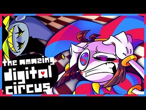 MY WORLD ABSTRACTING - The Amazing Digital Circus x Deltarune