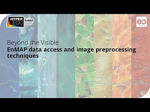 Beyond the Visible - EnMAP data access and image preprocessing techniques - Trailer