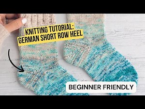German Short Row Heel Tutorial #knittingtutorial |Beginner friendly knitting pattern