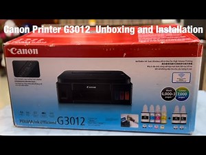 Canon G3012 Unboxing and Installation