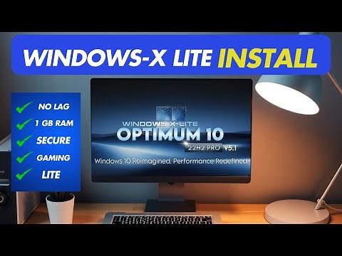 Optimum 10: Download Install & Run on Just 1GB RAM | Windows-X Lite