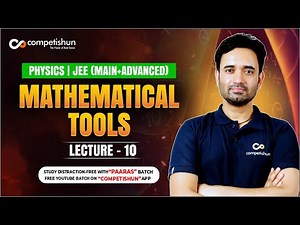 #10-Notations | Mathematical tools| basic maths | mathematical tools | physics | IIT-JEE