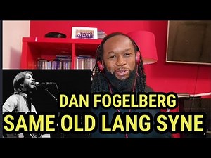 DAN FOGELBERG Same old lang syne REACTION - First time hearing