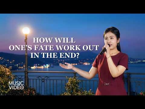 English Christian Song | "How Will One's Fate Work Out in the End?"