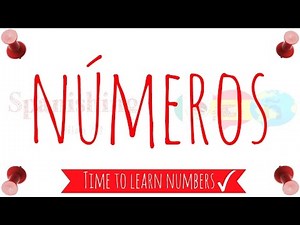 Learn the numbers in Spanish | Los números en Español | Learn Spanish