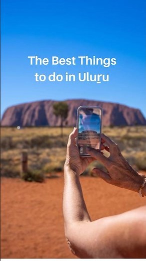 The Best things to do in Uluṟu #uluru #traveltips #australianroadtrip