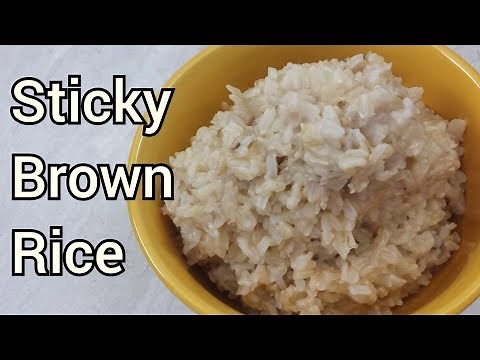Glutinous Rice Recipe | Sticky Brown Rice | How to Make Sticky Rice