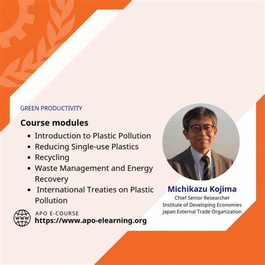 An online course covers the current status of plastic #pollution and countermeasures including alternative materials, #recycling, and waste management. Existing international treaties against plastic pollution are explained. #APO #APOeCourse https://zurl.co/P4qTA | Asian Productivity Organization | Facebook
