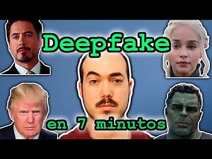 Haz un deepfake en 7 minutos - Inteligencia Artificial