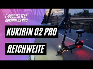 🛴 KuKirin G2 PRO 🏆 Reichweitentest (48V, 15AH, 600W, 45km/h, Sitz)