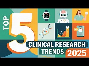 Top 5 Emerging Trends in Clinical Research You Must Know in 2025.