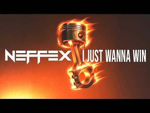 NEFFEX - I JUST WANNA WIN [Copyright Free] No.256