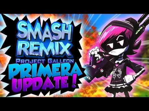 💥 SMASH REMIX PROJECT GALLEON I LA PRIMERA UPDATE JUGABLE! 😲
