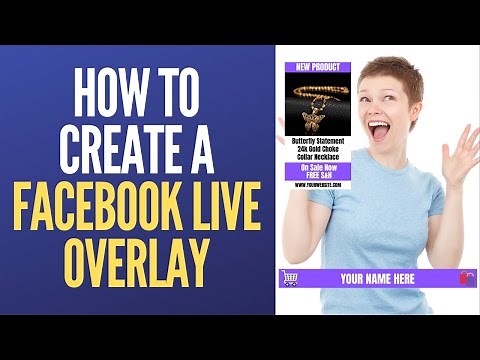 Facebook Live Overlay [2020] (COMPLETE GUIDE) - Facebook Overlay Live Tips