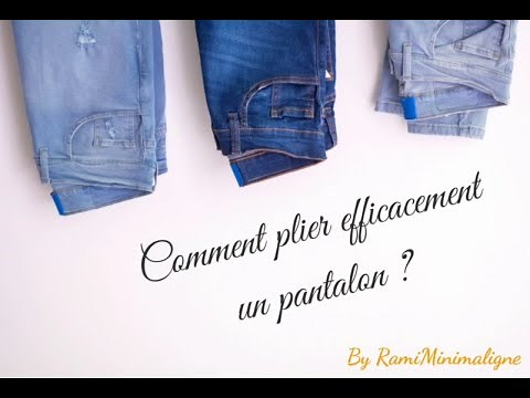 COMMENT PLIER UN PANTALON RAPIDEMENT ET GAGNER DE LA PLACE - Astuce - By RamiMinimaligne