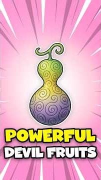 Top 5 Most Powerful Devil Fruits in One Piece!