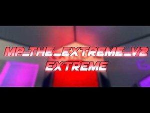 mp_the_extreme_v2 Walkthrough | Hard