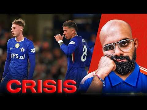 CHELSEA ARE IN A CRISIS