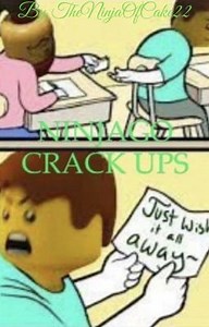 Ninjago Crack ups - Song crack 1