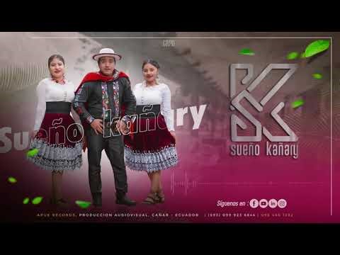 SUEÑO KAÑARY ► AUDIO 𝗘𝗡 𝗩𝗜𝗩𝗢 ✔✔