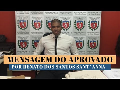 Mensagem do aprovado para Promotor de Justiça no PR - Renato Santos SantAnna
