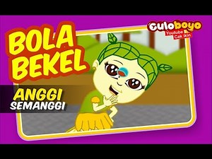 Culoboyo Bola Bekel | Permainan Tradisional | Lagu Anak Feat. Anggi Semanggi