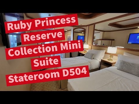 Ruby Princess Reserve Collection Mini Suite D504 Tour • Princess Cruises