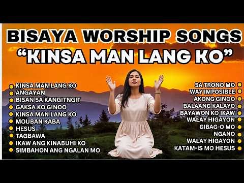 BEST Bisaya Worship Songs 🙏 "Kinsa Man Lang Ko" Non-Stop Worship | Instructor Sha Worship