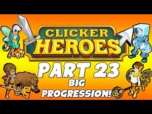 Clicker Heroes Walkthrough Guide: Part 23 - Big Progression! - PC Gameplay