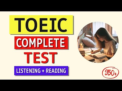 TOEIC Listening & Reading Practice Test 2024: Real Exam Experience (Answers Inside!)