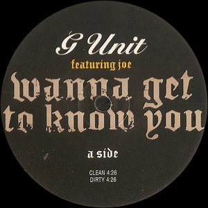 G Unit feat. Joe - Wanna Get To Know You
