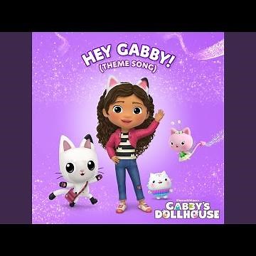 Hey Gabby! (Theme Song)