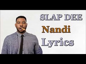 Slap Dee - Nandi (Lyrics ) Zambian Music