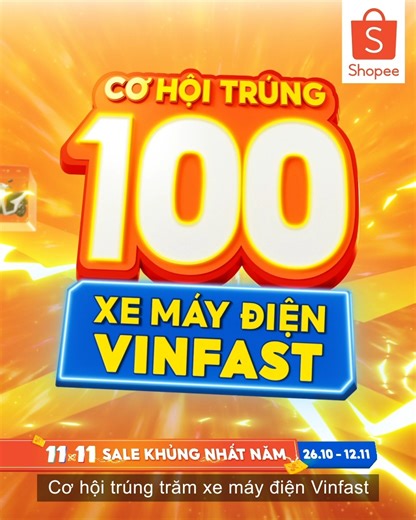 11.11 SHOPEE SALE KHỦNG NHẤT NĂM 🎉🎉🎉 (Mua ngay từ 26.10 - 11.11) ⚡ Săn cơ hội trúng 100 Xe Máy Điện ⚡ 0Đ Phí Ship Mọi Đơn Toàn Quốc 🎁 Lướt Shopee Choice, mua càng nhiều giảm càng sâu Chốt đơn Shopee 11.11 liền tay nào bạn ơi, nhanh tay để nhận ngay vô vàn ưu đãi hấp dẫn từ Siêu Sale 11.11 Mua ngay! | Shopee