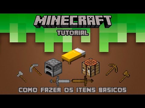 Tutorial Minecraft: COMO FAZER OS ITENS BÁSICOS!!!