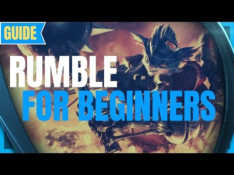 Rumble Guide For Beginners: League of Legends Beginner Champion Guide - How to Rumble