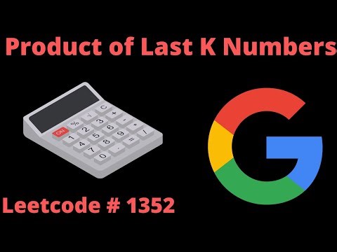 PRODUCT OF THE LAST K NUMBERS | LEETCODE # 1352 | PYTHON SOLUTION