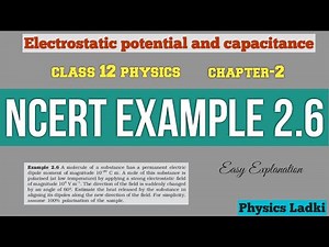 Example 2.6 chapter 2 class 12 physics | electrostatic potential and capacitance example 2.6 NCERT