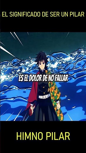 El himno de los pilares / Canción inspirada en Kimetsu No Yaiba
