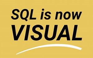 We Made SQL Visual - Why and How