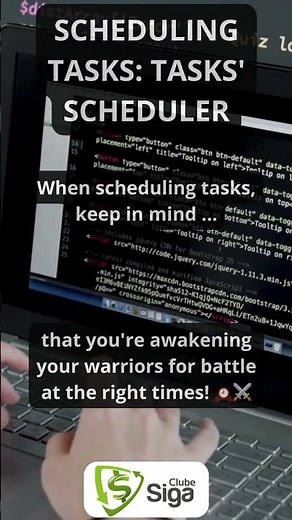 SCHEDULING TASKS: TASK SCHEDULER