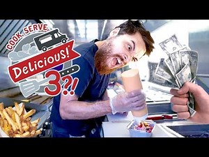 PANIQUE DANS UN FOOD TRUCK | Cook, Serve, Delicious! 3?! (02)