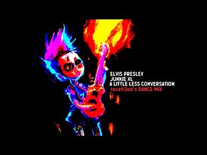 Elvis Presley ft. Junkie XL - A Little Less Conversation (Raveh3ad's Dance Mix)
